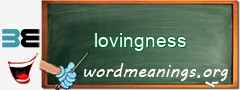 WordMeaning blackboard for lovingness